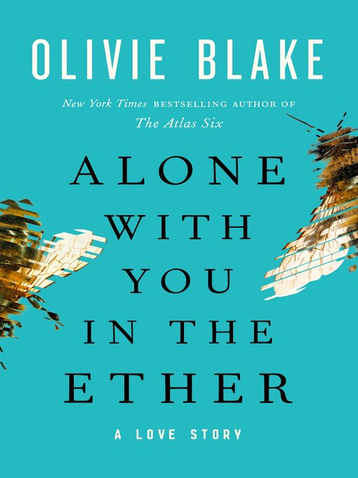 Title details for Alone with You in the Ether by Olivie Blake - Wait list